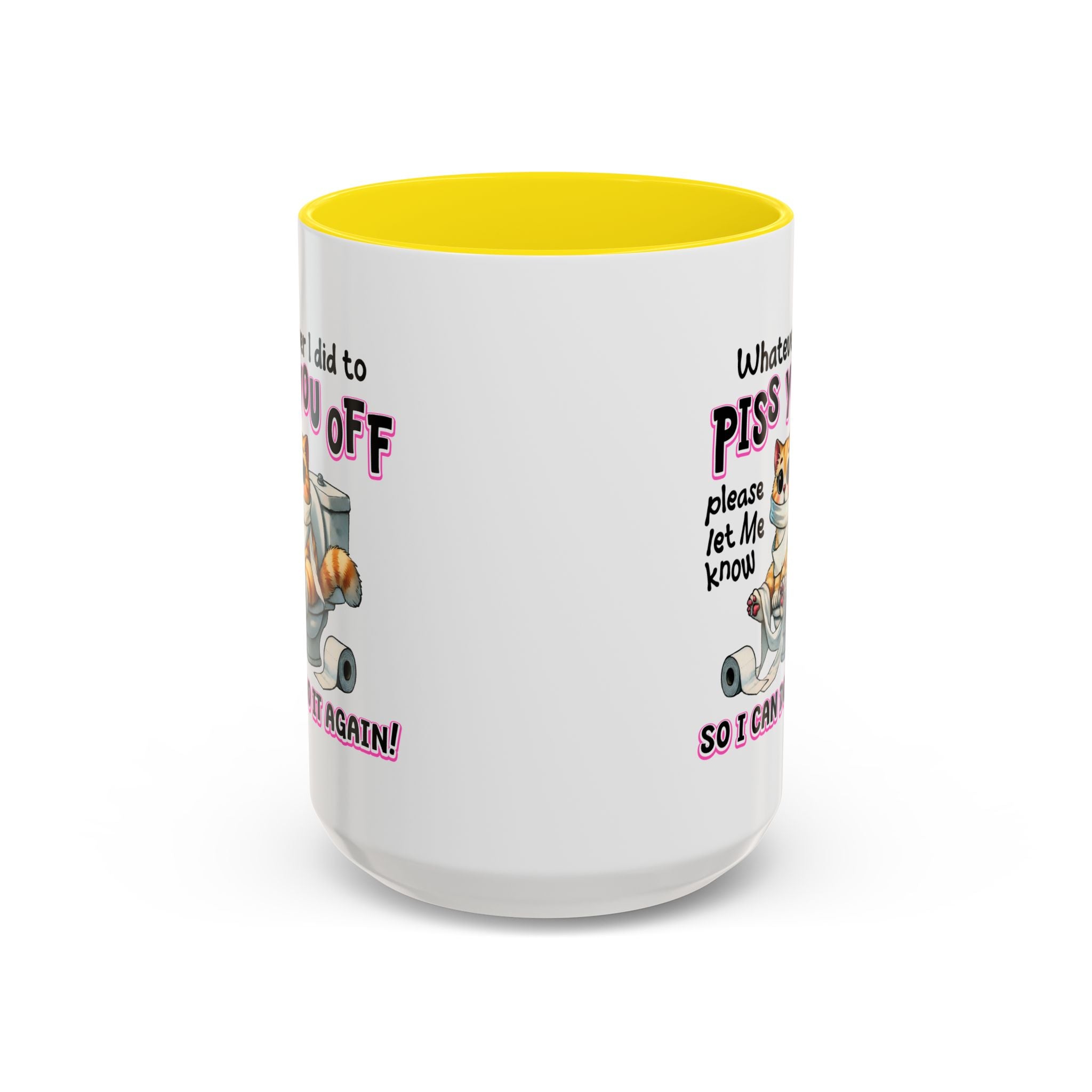 Funny Cat Mug - "Piss You Off" Coffee Cup for Cat Lovers