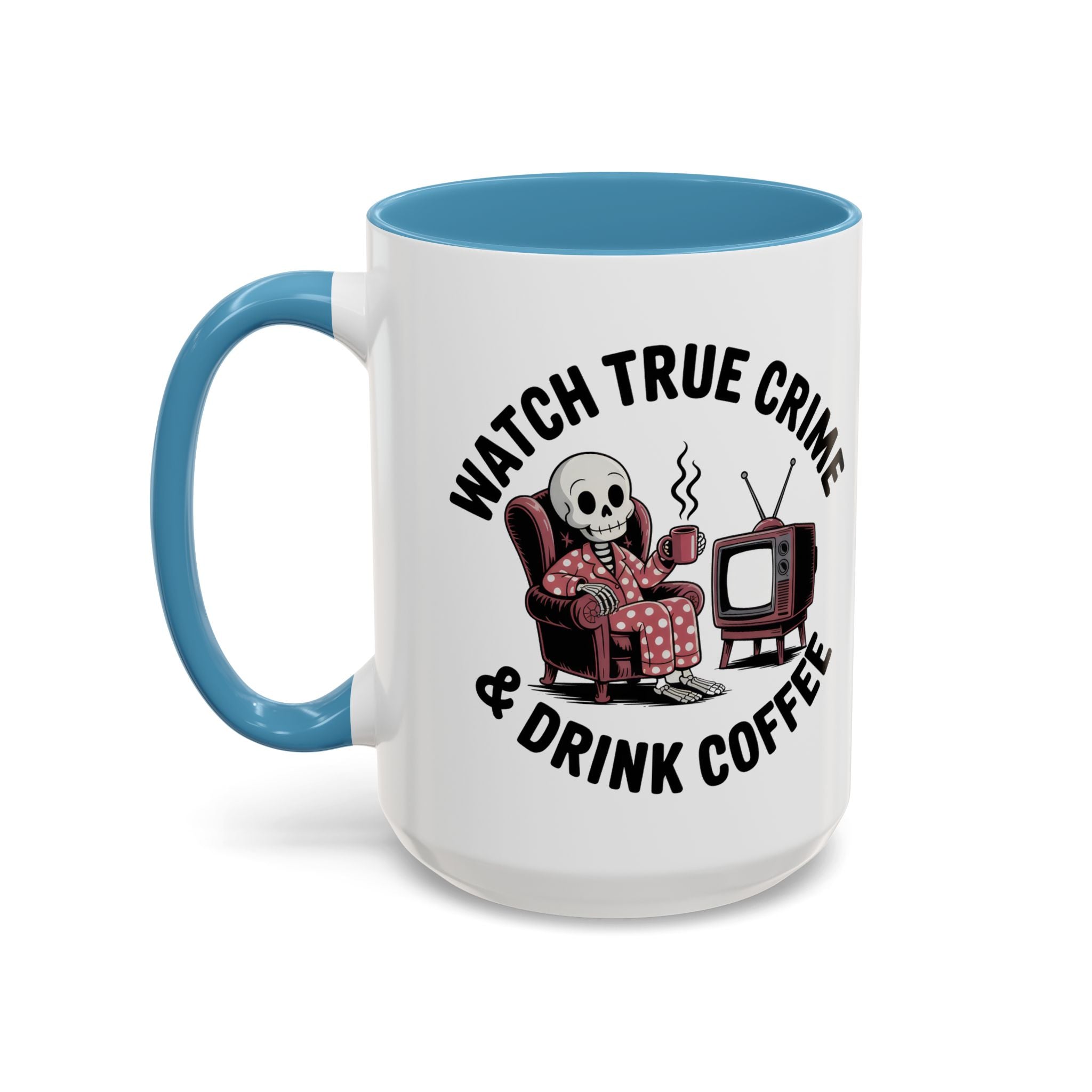watch True Crime drink coffee  Coffee Mug hobby fun