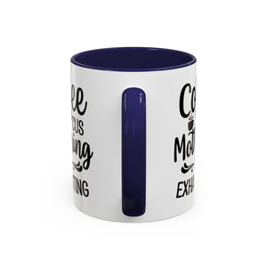 Exhausting Motherhood Coffee Mug, Funny Gift for Moms, Cute Java Cup, Coffee Lover's Mug, Parent Humor, Unique Kitchen Decor
