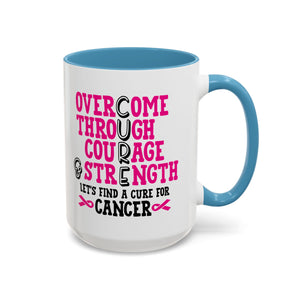 Inspirational Coffee Mug for Cancer Awareness, Gift for Supporters, Fundraising Mug for Breast Cancer, Motivational, 11oz, 15oz