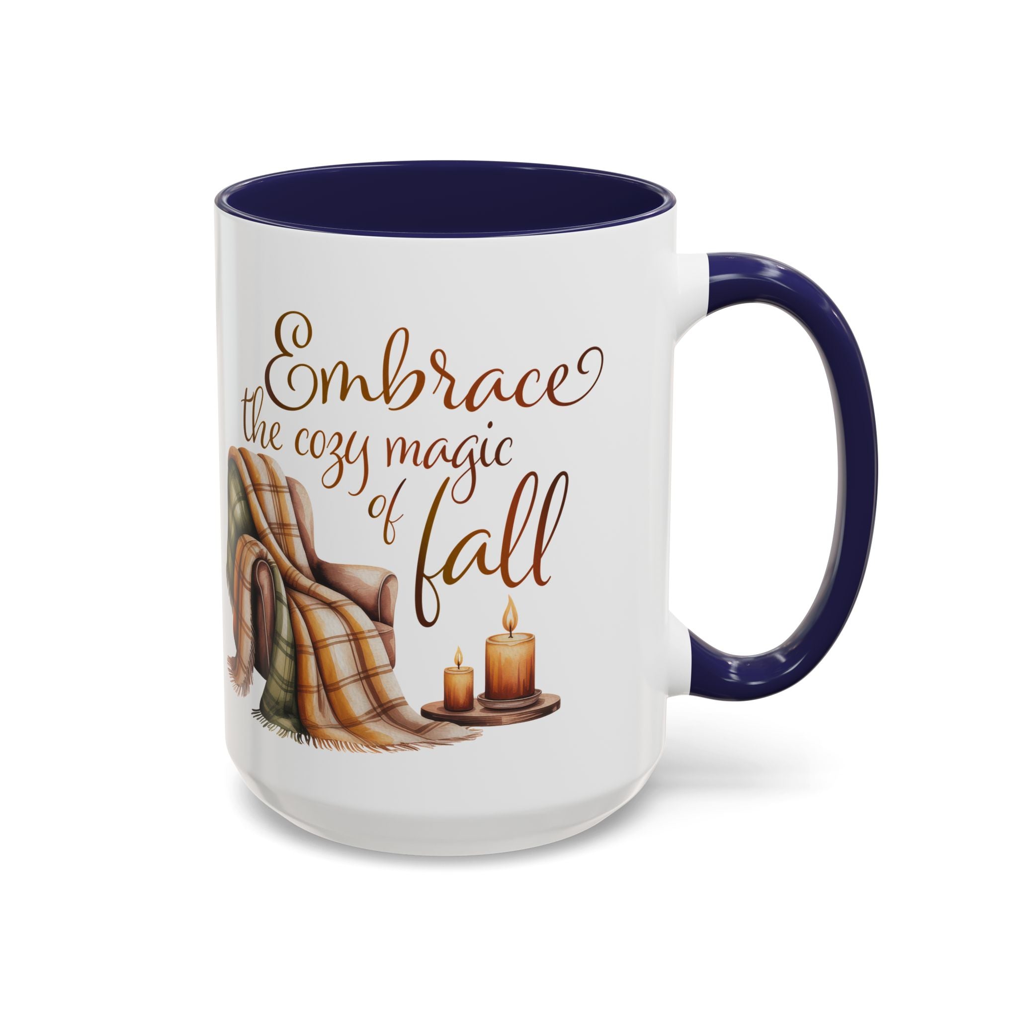 Cozy Fall Coffee Mug - Embrace the Magic of Fall, Autumn Decor, Seasonal Gifts, Home Coffee Cup, Warm Beverage Mug, Fall Vibes Mug