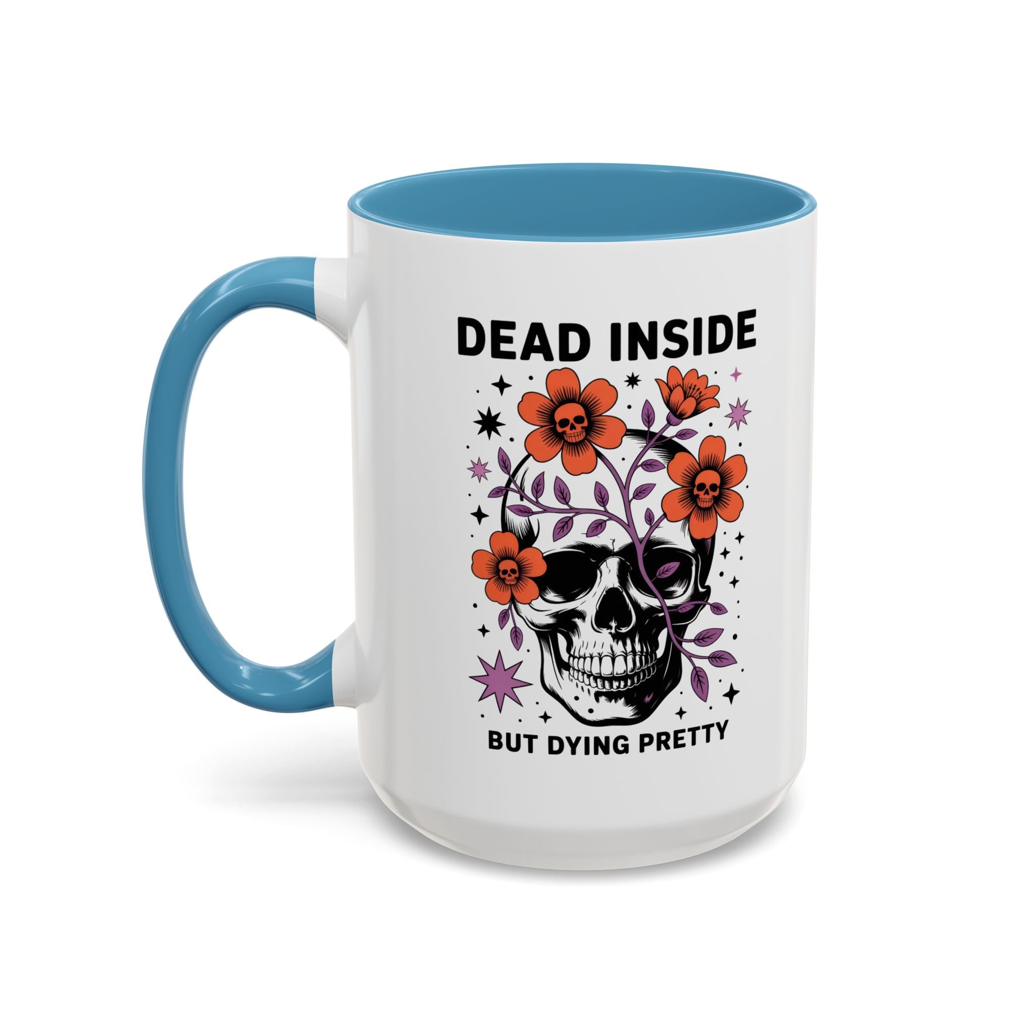 Dead Inside But Dying Pretty Accent Coffee Mug — Floral Skull 11/15oz
