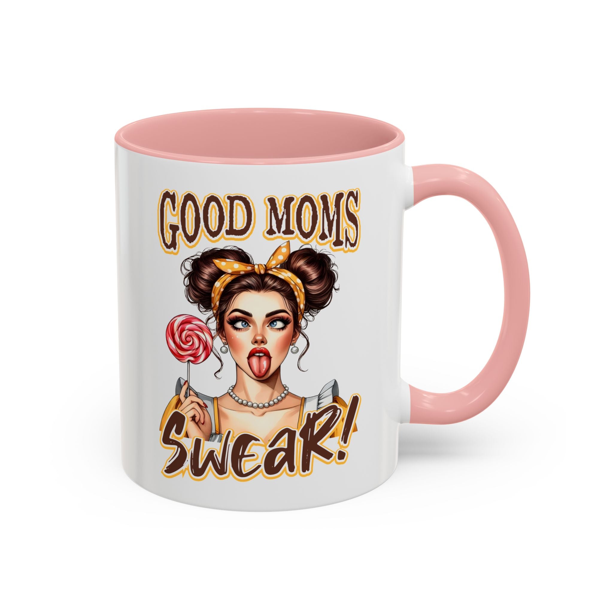 Good Moms Swear Accent Coffee Mug — Funny Mom Coffee Cup (11/15oz)