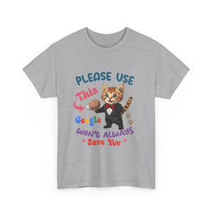 sarcasm Cat Quote Tee, Fun Cat T-Shirt, Funny Gift for Cat Lovers, Humor Shirt, Unique Pet Owner Apparel, Cute Pet Humor
