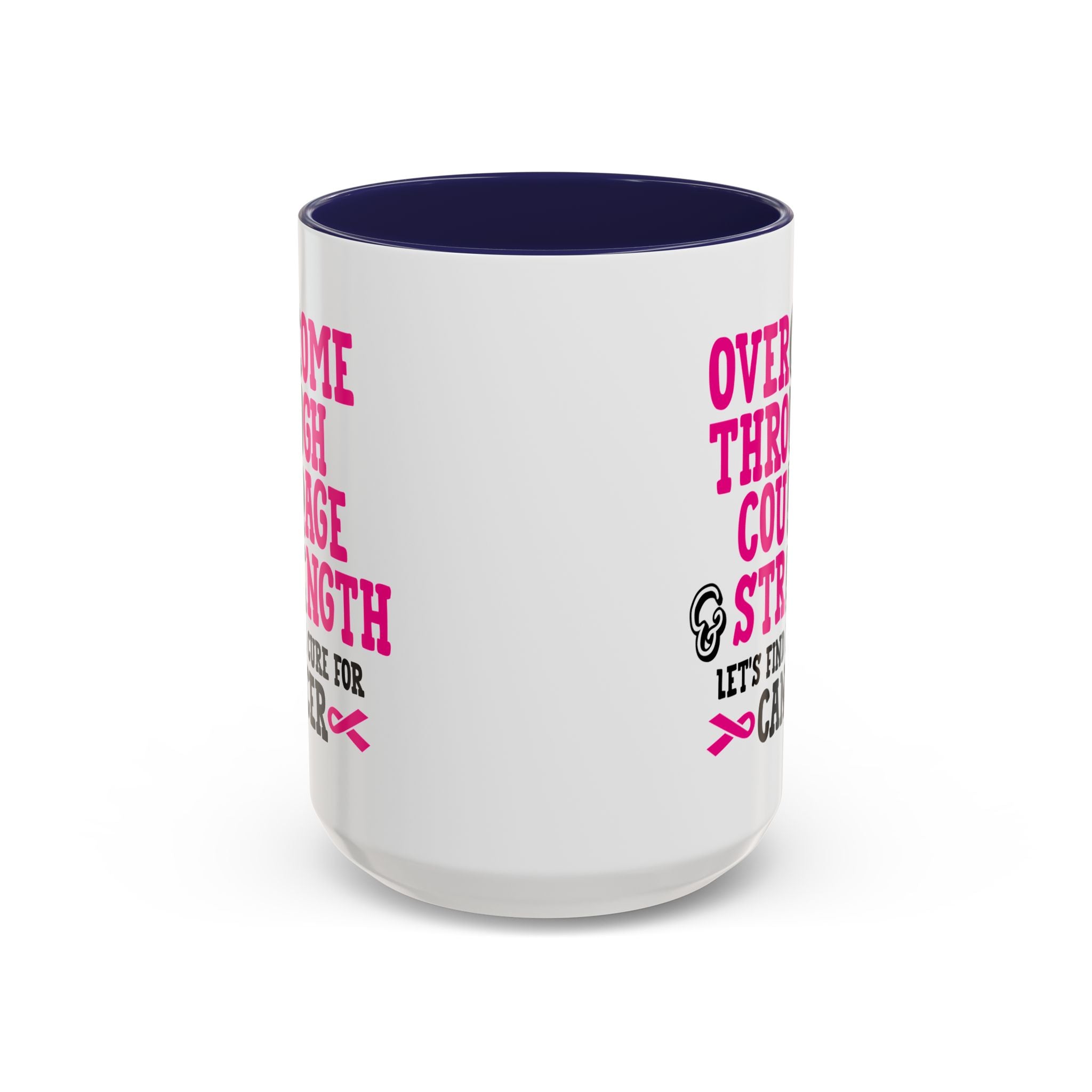 Inspirational Coffee Mug for Cancer Awareness, Gift for Supporters, Fundraising Mug for Breast Cancer, Motivational, 11oz, 15oz