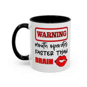 Funny Warning Coffee Mug - 'Mouth Operates Faster Than Brain' - Perfect for Coffee Lovers