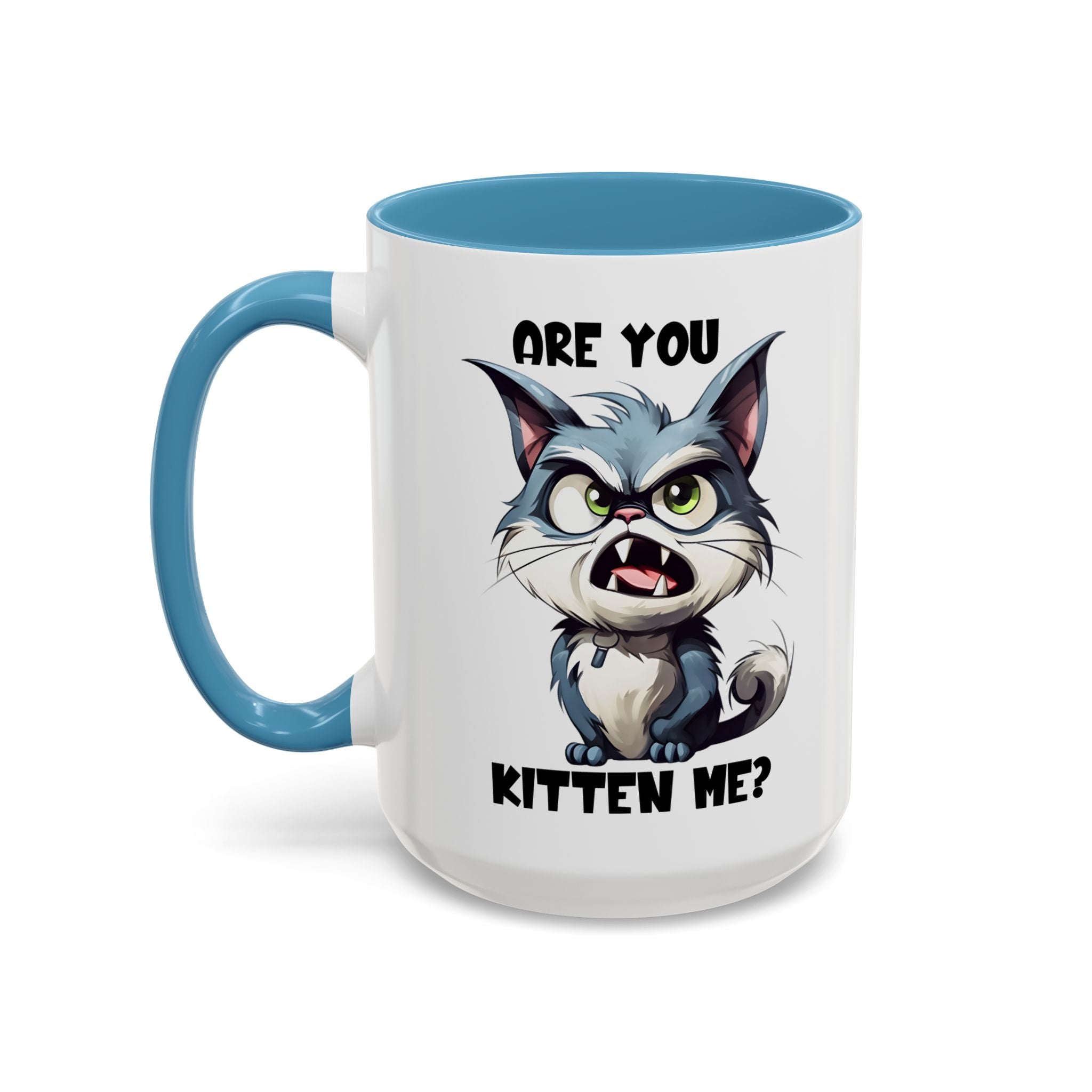 Are You Kitten Me? Funny Cat Coffee Mug — Accent 11/15oz