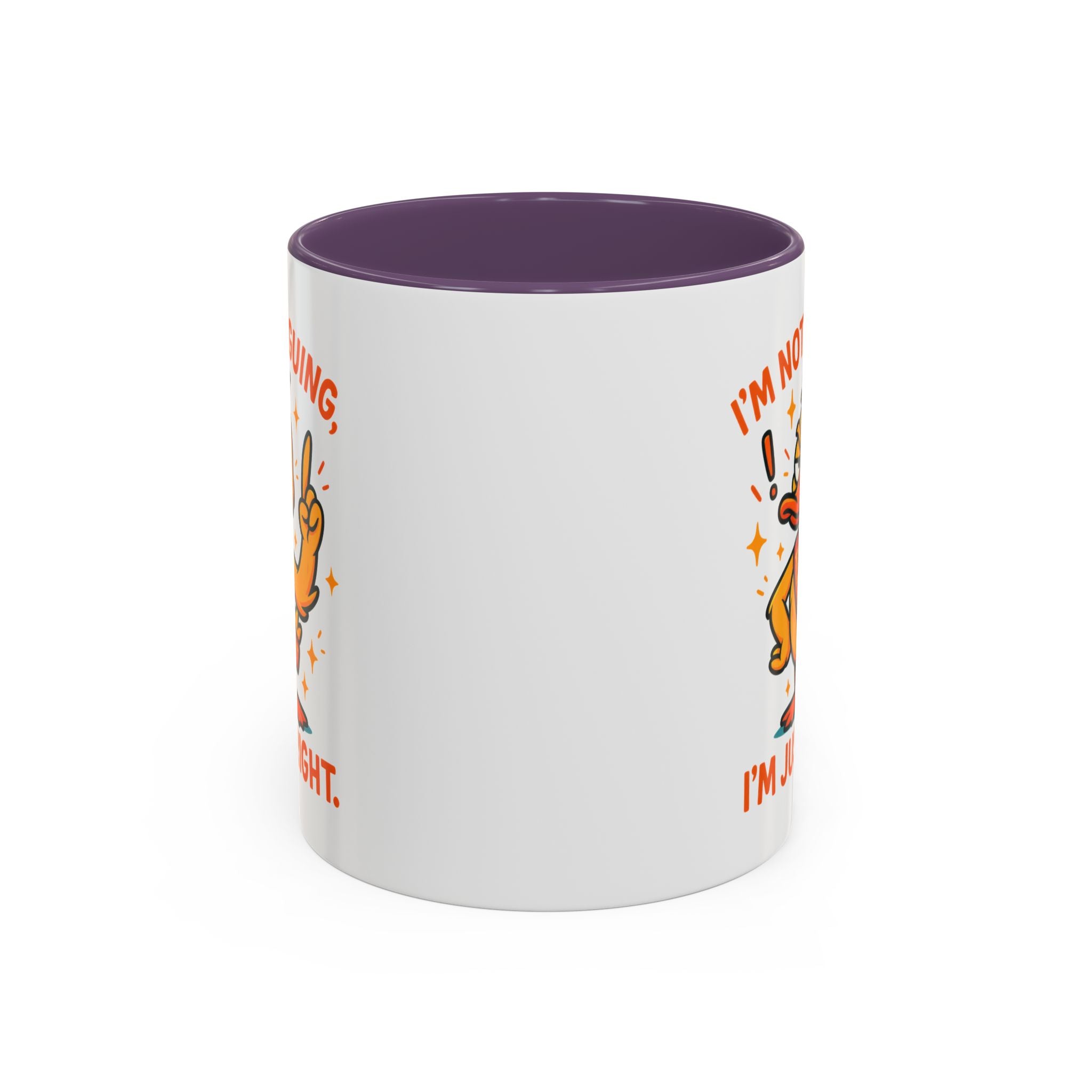 Funny attitude Duck Coffee Mug, I'm Not Arguing I'm Just Right Mug,  Gift for Coffee Lovers,  Birthdays