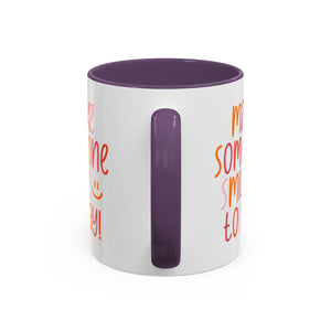 Motivational Coffee Mug - Make Someone Smile Today! - Gift for Friend, Inspirational, Cute Coffee Cup, Office Mug, Cheerful Drinkware