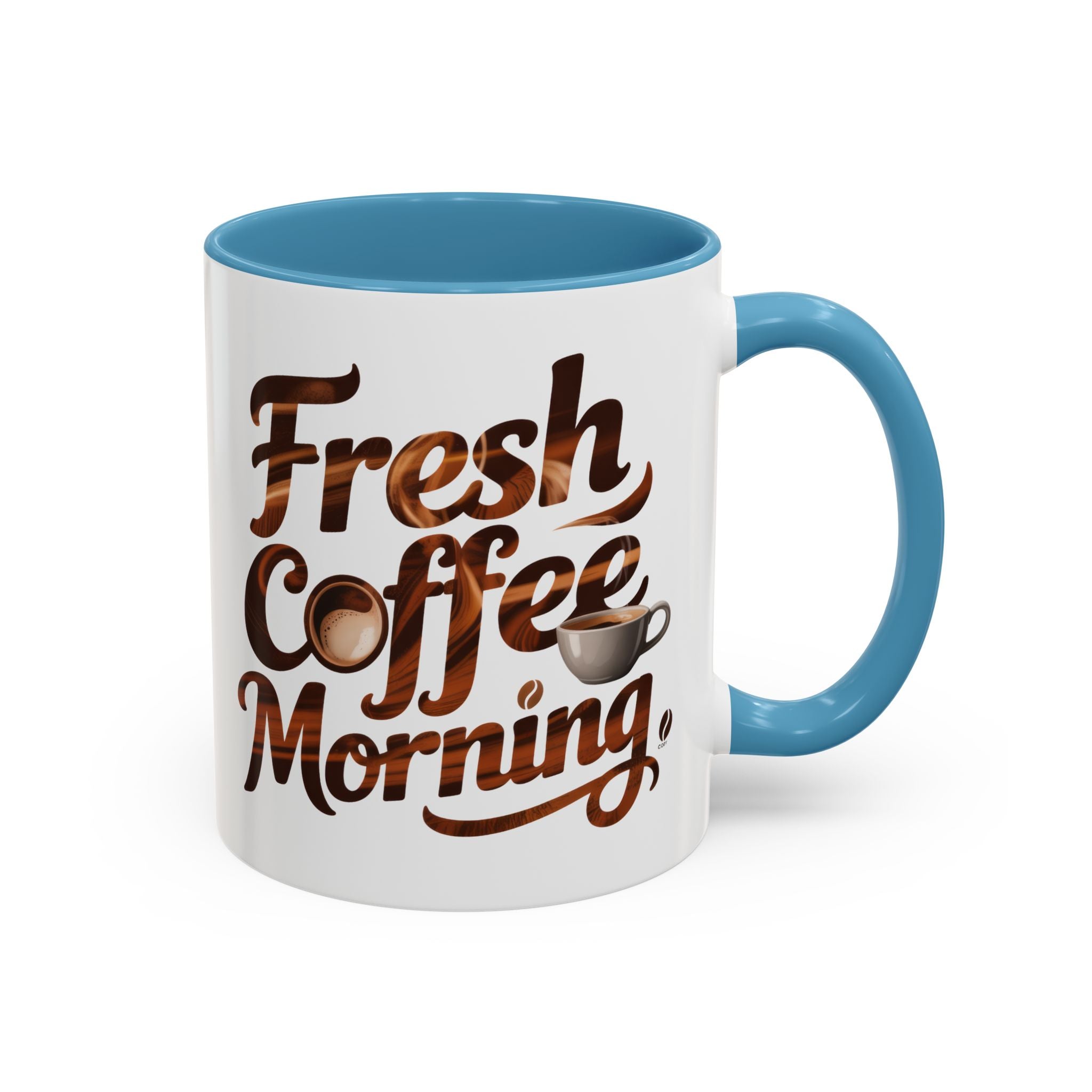 Morning Coffee Accent Mug - 'Fresh Coffee Morning' Design cup