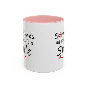 Inspirational Coffee Mug - "Sometimes All It Takes is a Smile" - Perfect Gift for Friends and Family