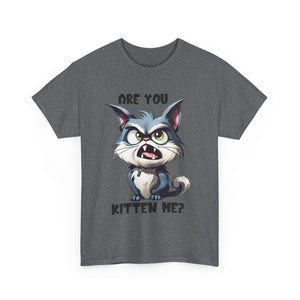 Are You Kitten Me? Cat Lover Tee, Funny T-Shirt, Gift for Cat Owners, Unisex Cotton Tee, Cute Kitten Shirt, Pet Lovers Apparel