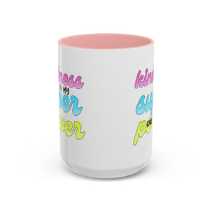 Kindness Superpower Coffee Mug, Inspirational Gift for Friends, Motivational Work Mug, Cute Drinkware for All Occasions, Unique