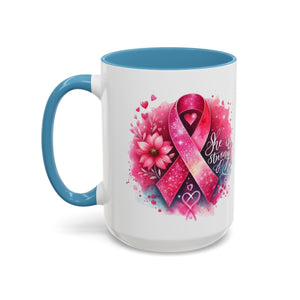 Breast Cancer Awareness Coffee Mug - Inspirational Gift, Motivational Drinkware, Supportive Cup, Pink Ribbon Design, She Is Strong