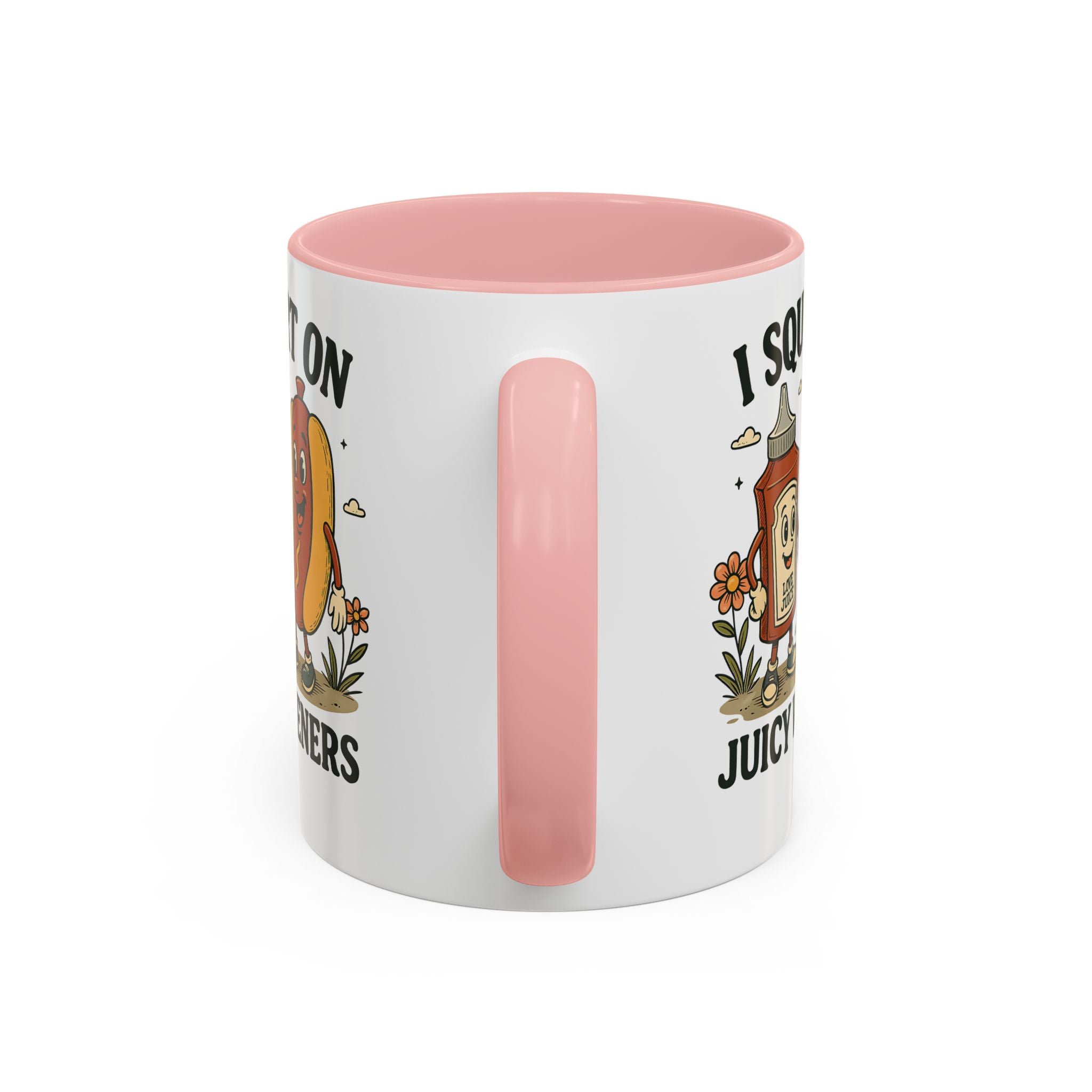 I squirt on Juicy Wieners Coffee Mug - Fun Foodie Design adult humor