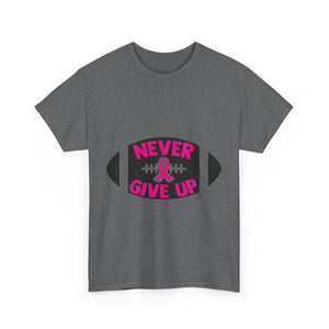 Motivational Football Tee, Never Give Up Shirt, Unisex Cotton T-shirt, Support Awareness, Athletic Gift, Sportswear, Inspirational Apparel