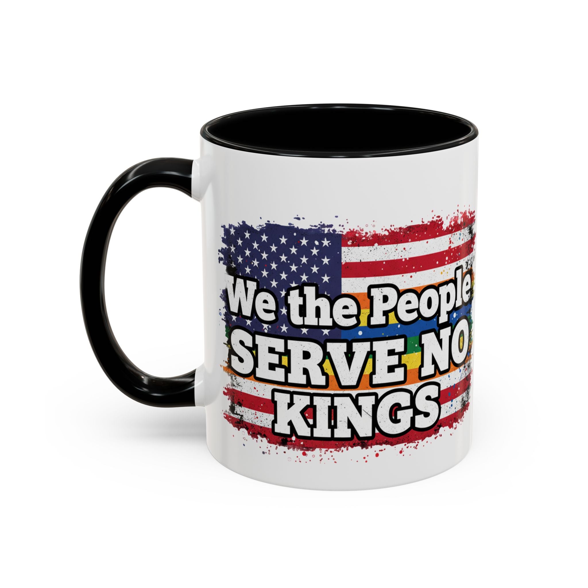 Patriotic Coffee Mug – "We the People Serve No Kings"
