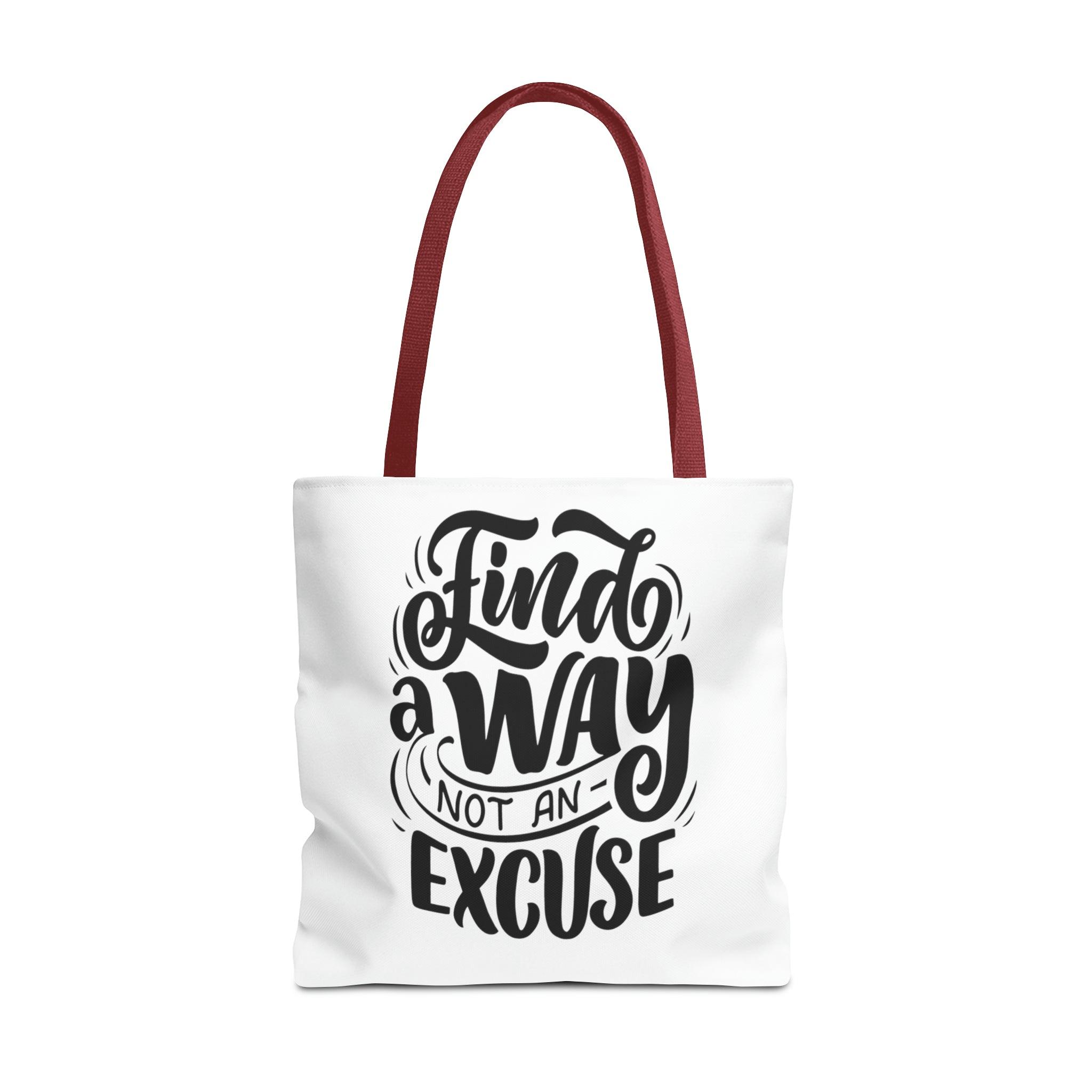 find a wat not an excuse gift Tote Bag (AOP)