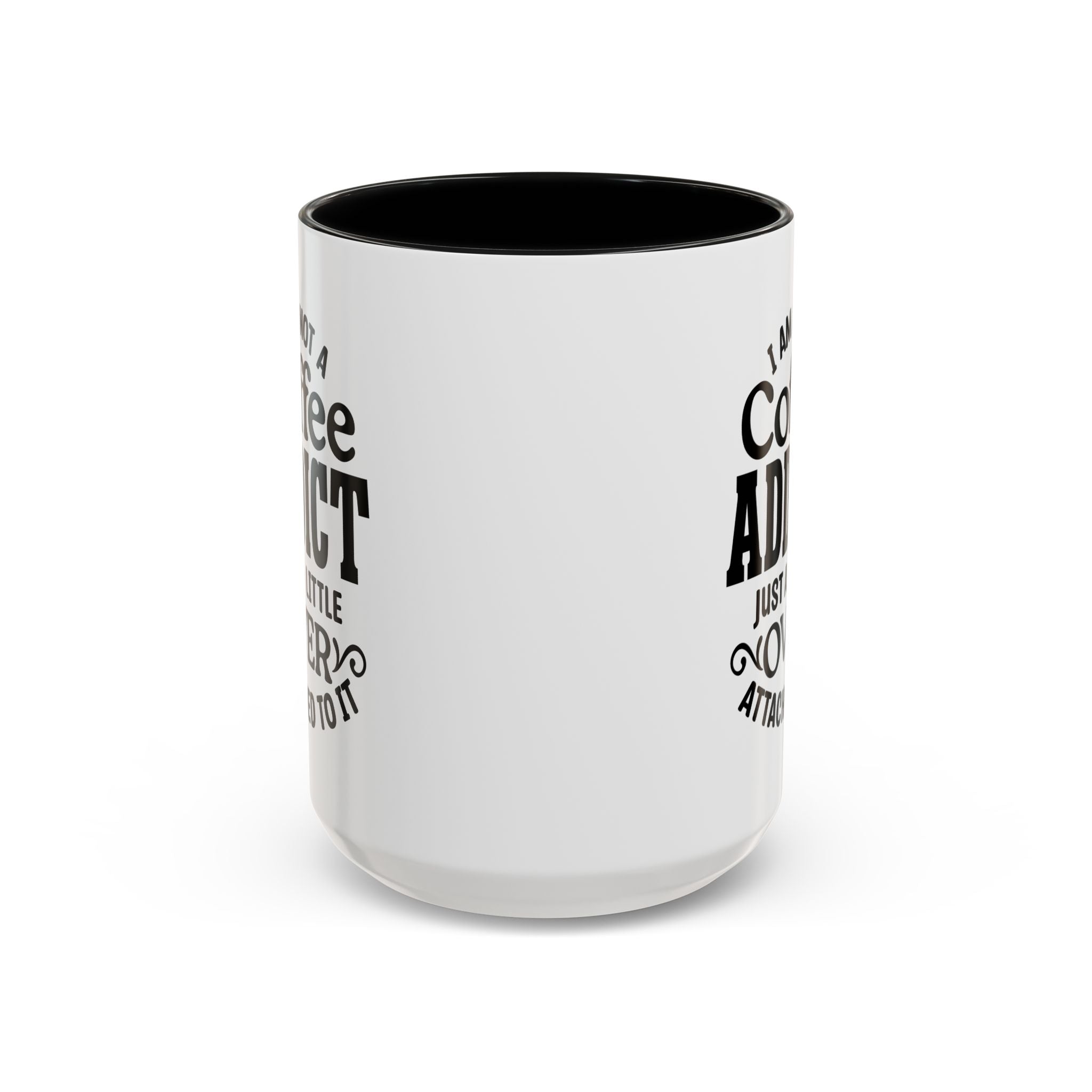 Coffee Addict Mug, Funny Coffee Lover Gift, Black Accent Mug, Warm Beverage Cup, Office Humor Drinkware