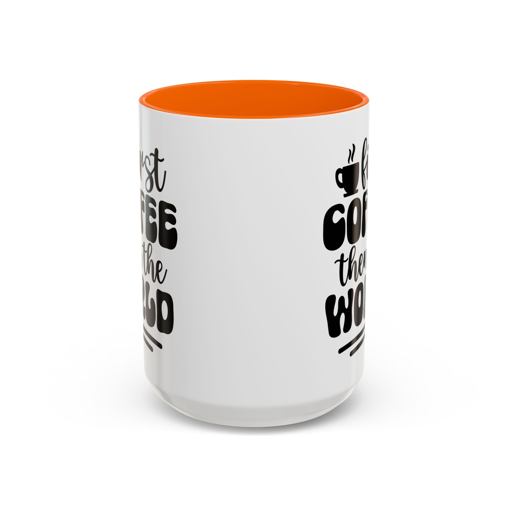 First Coffee Then the World - Stylish Accent Coffee Mug for Coffee Lovers, Gift for Friends, Kitchen Decor, Office Mug, Holiday Present