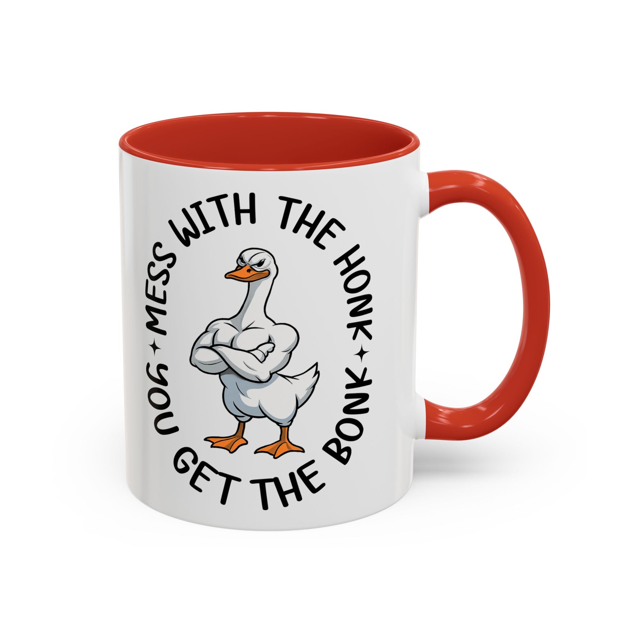 Accent Coffee Mug — "Mess With the Honk, Get the Bonk" Goose Mug sarcasm attitude