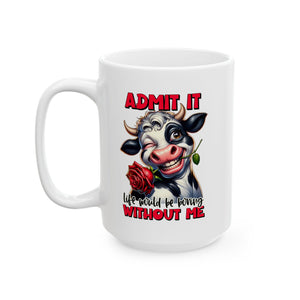 funny attitude cow coffee Mug with Fun Quote - 11oz & 15oz, Cute Gift for Cow Lovers,  Coffee Lovers, Kitchen Essentials