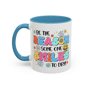 Colorful Inspirational Coffee Mug – Be the Reason Some One Smiles!