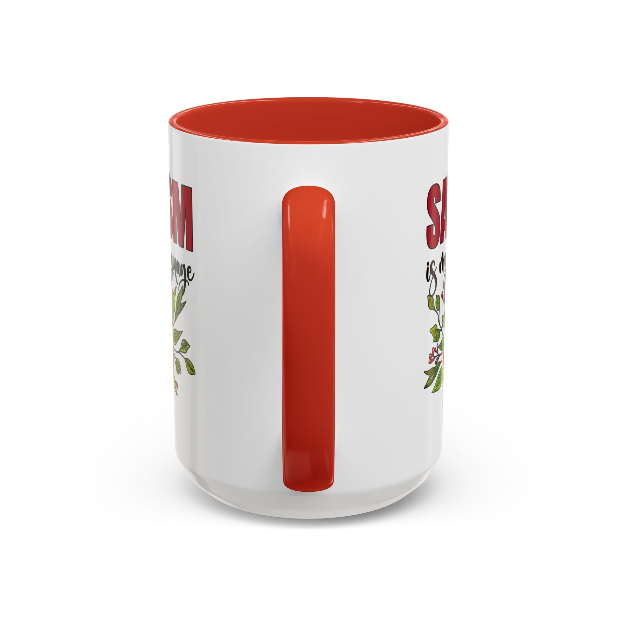 Sarcasm Coffee Mug - 11/15oz Floral Design, Perfect for Coffee Lovers