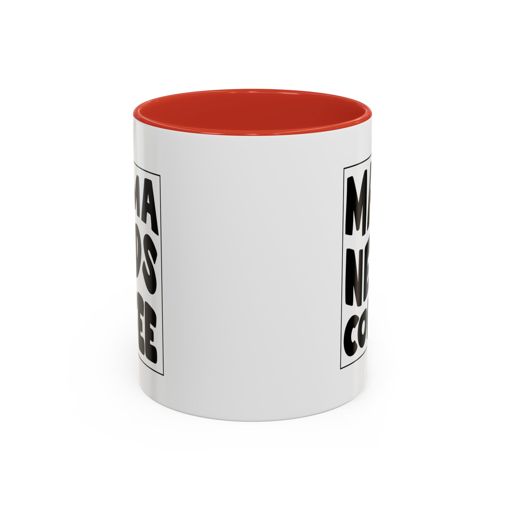 mama needs coffee funny Accent Coffee Mug (11, 15oz) by the x m world