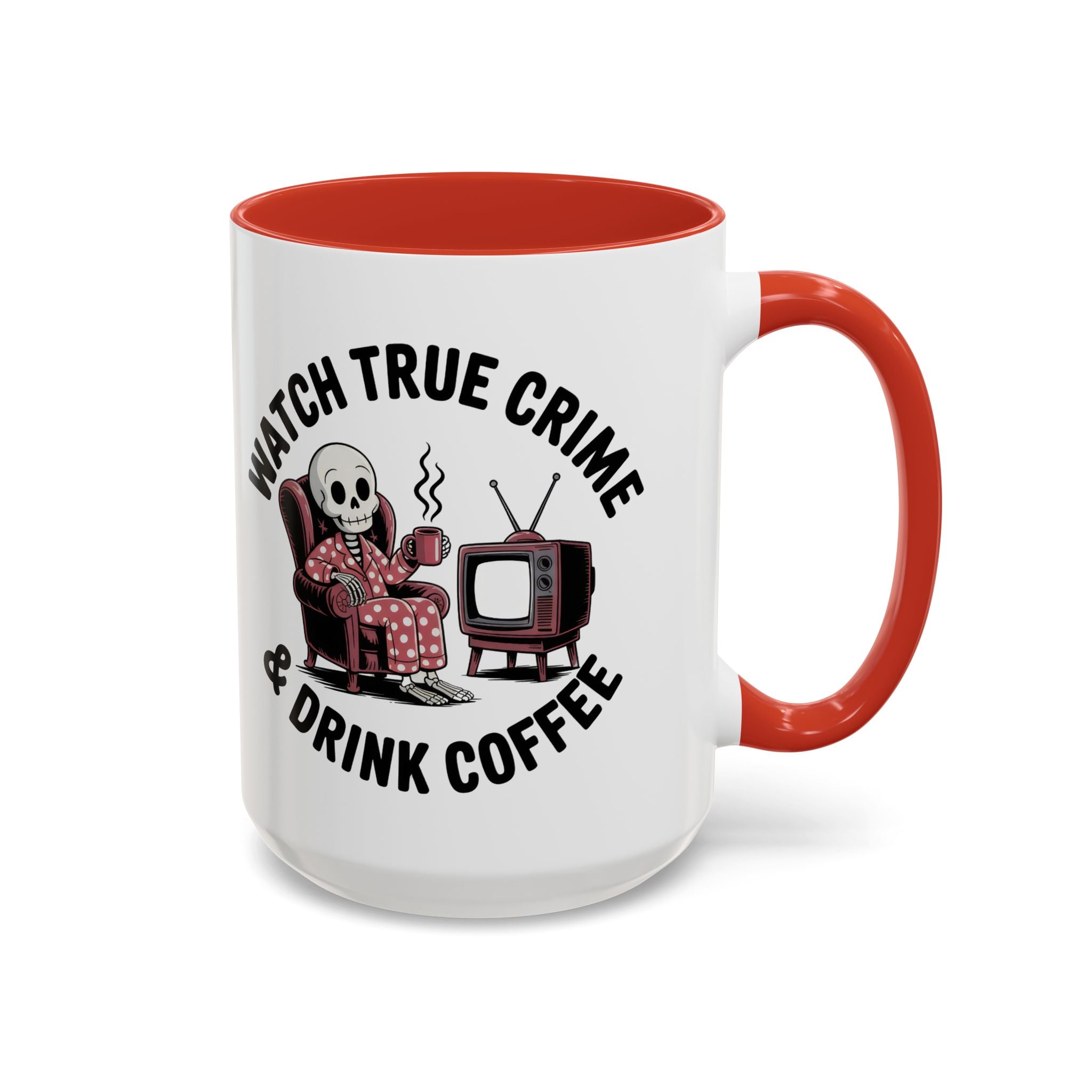watch True Crime drink coffee  Coffee Mug hobby fun