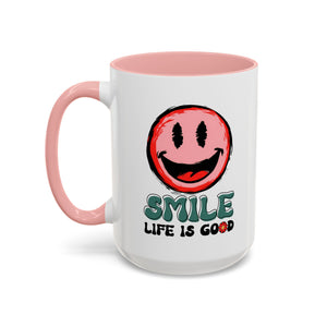 Smiley Face Accent Coffee Mug - "Smile, Life is Good" - 11oz & 15oz
