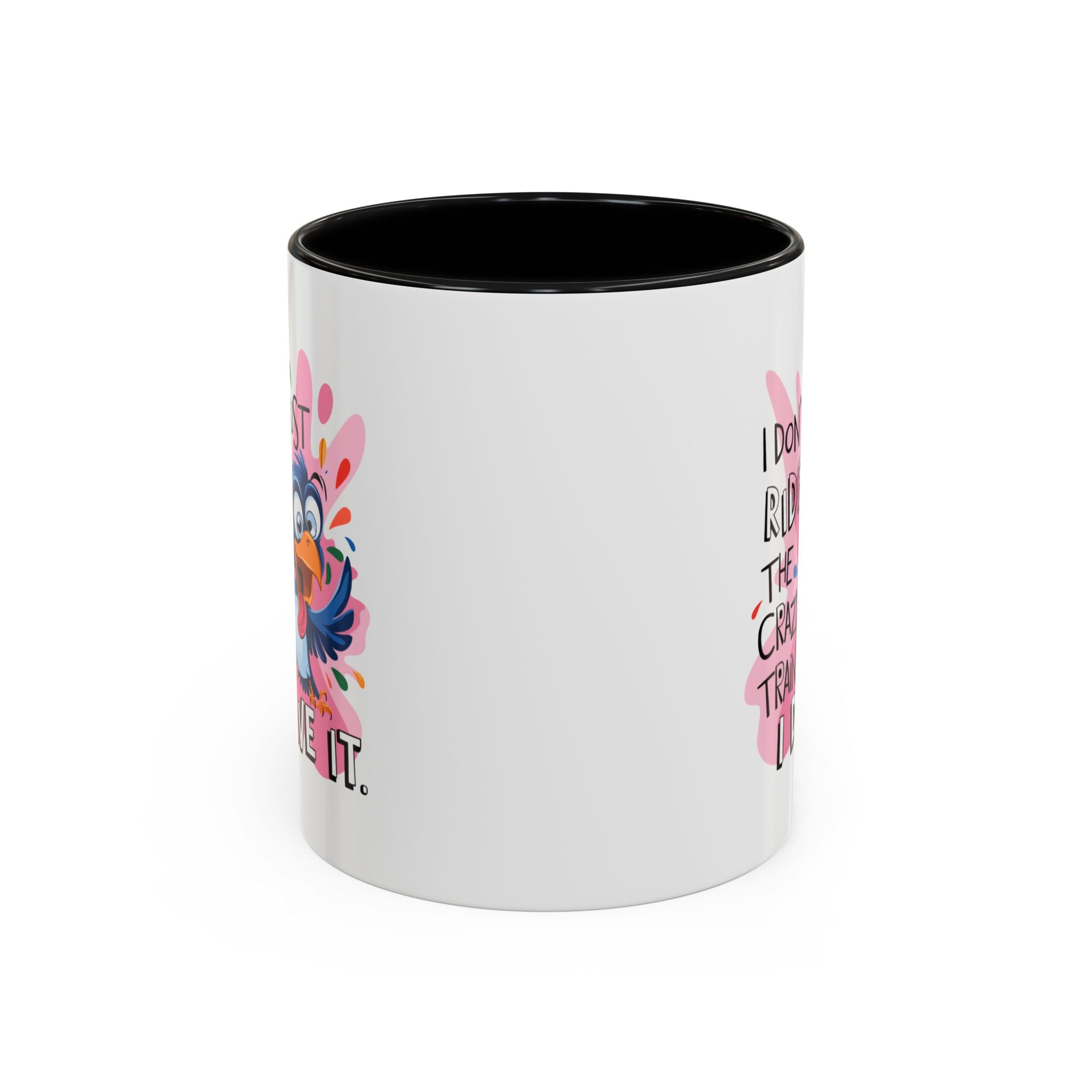 Funny attitude Travel Mug - "I Don't Just Ride the Crazy Train, I Drive It" - Colorful Bird Design