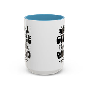 First Coffee Then the World - Stylish Accent Coffee Mug for Coffee Lovers, Gift for Friends, Kitchen Decor, Office Mug, Holiday Present