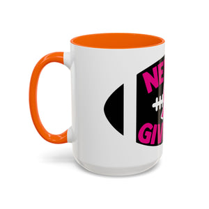 Inspirational Breast Cancer Awareness Coffee Mug - Never Give Up, Motivational Gift, Supportive Keepsake, Home or Office Decor
