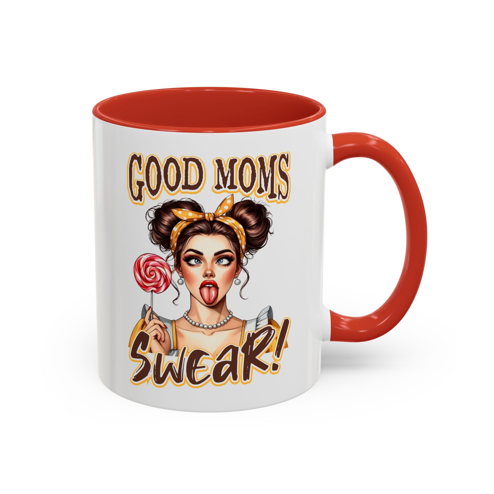 Good Moms Swear Accent Coffee Mug — Funny Mom Coffee Cup (11/15oz)