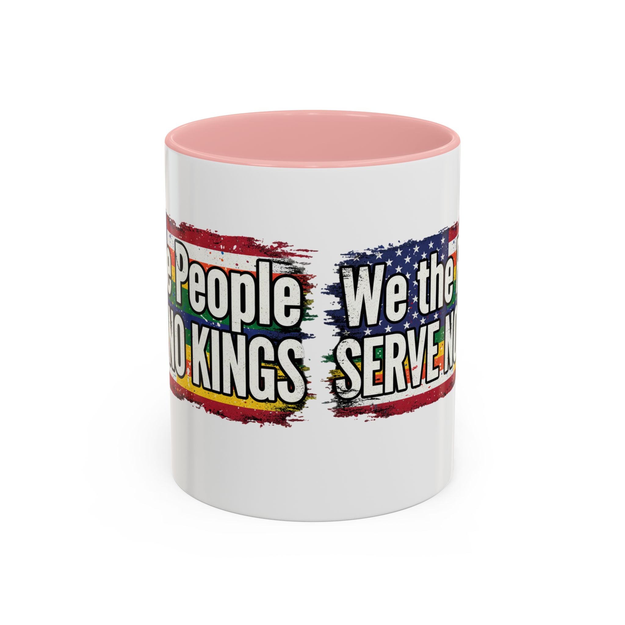 Patriotic Coffee Mug - We the People serve no king