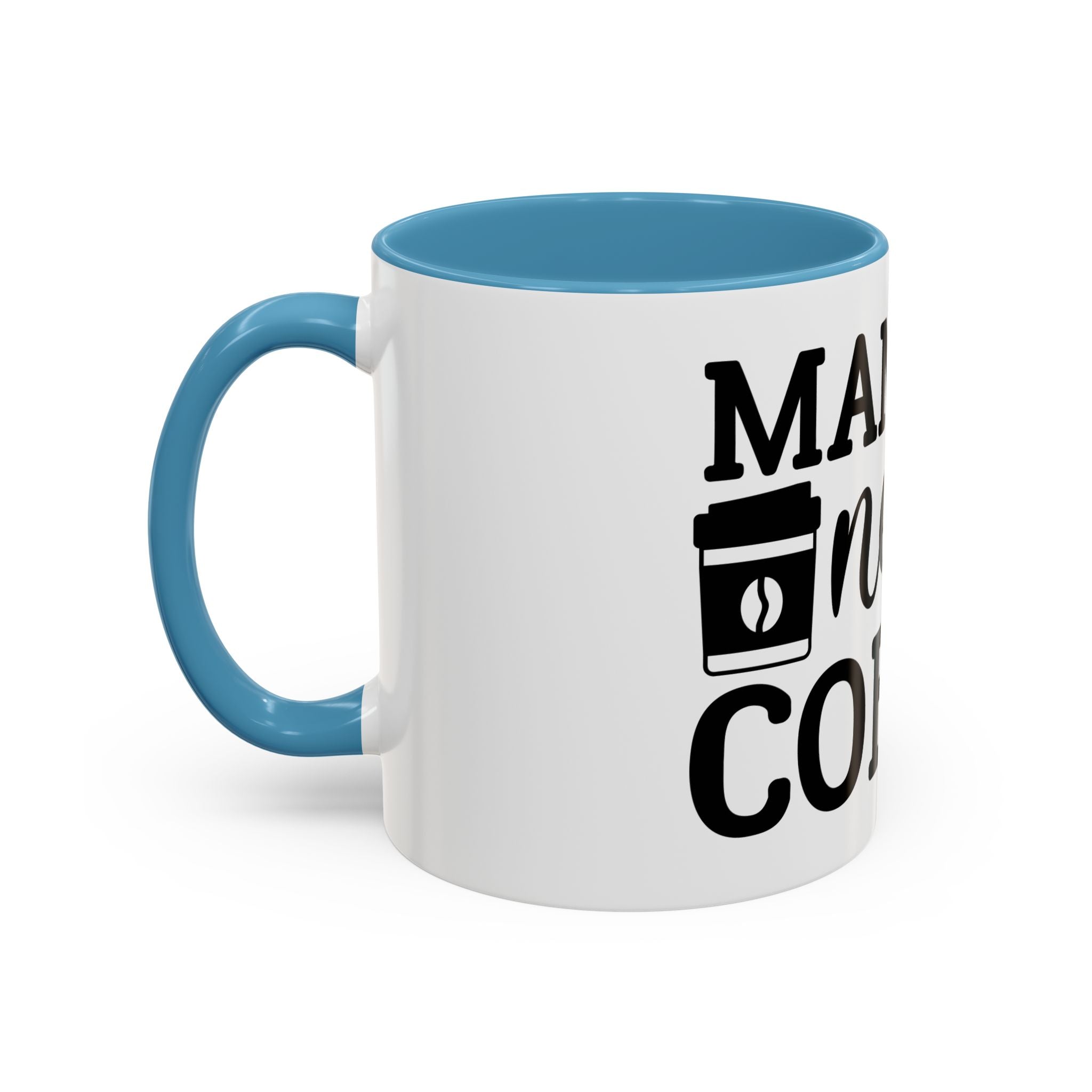 mama needs coffee funny humor Accent Coffee Mug (11, 15oz) mother gift