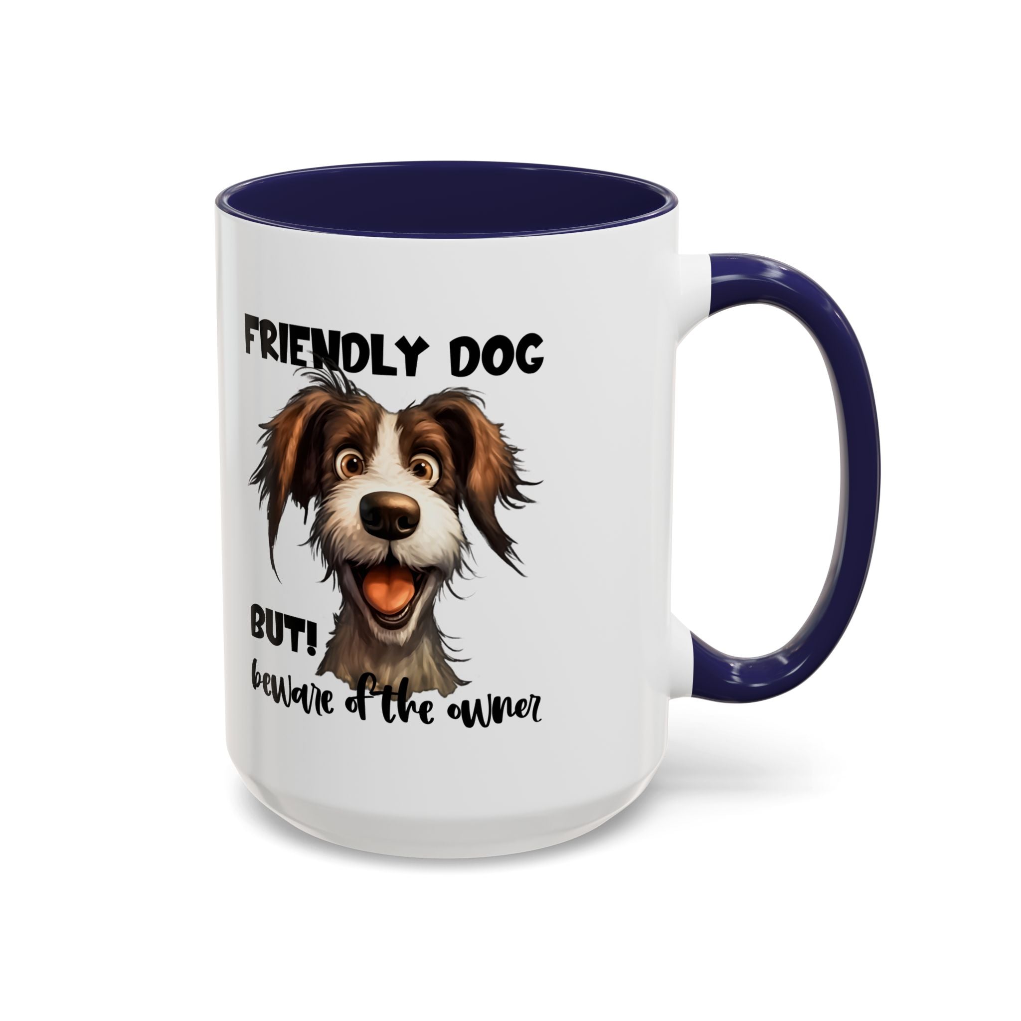Friendly Dog Owner Mug, Dog Lover Gift, Funny Coffee Cup, Pet Owner Humor, Animal Lover Present, Holiday Gift for Dog Lovers