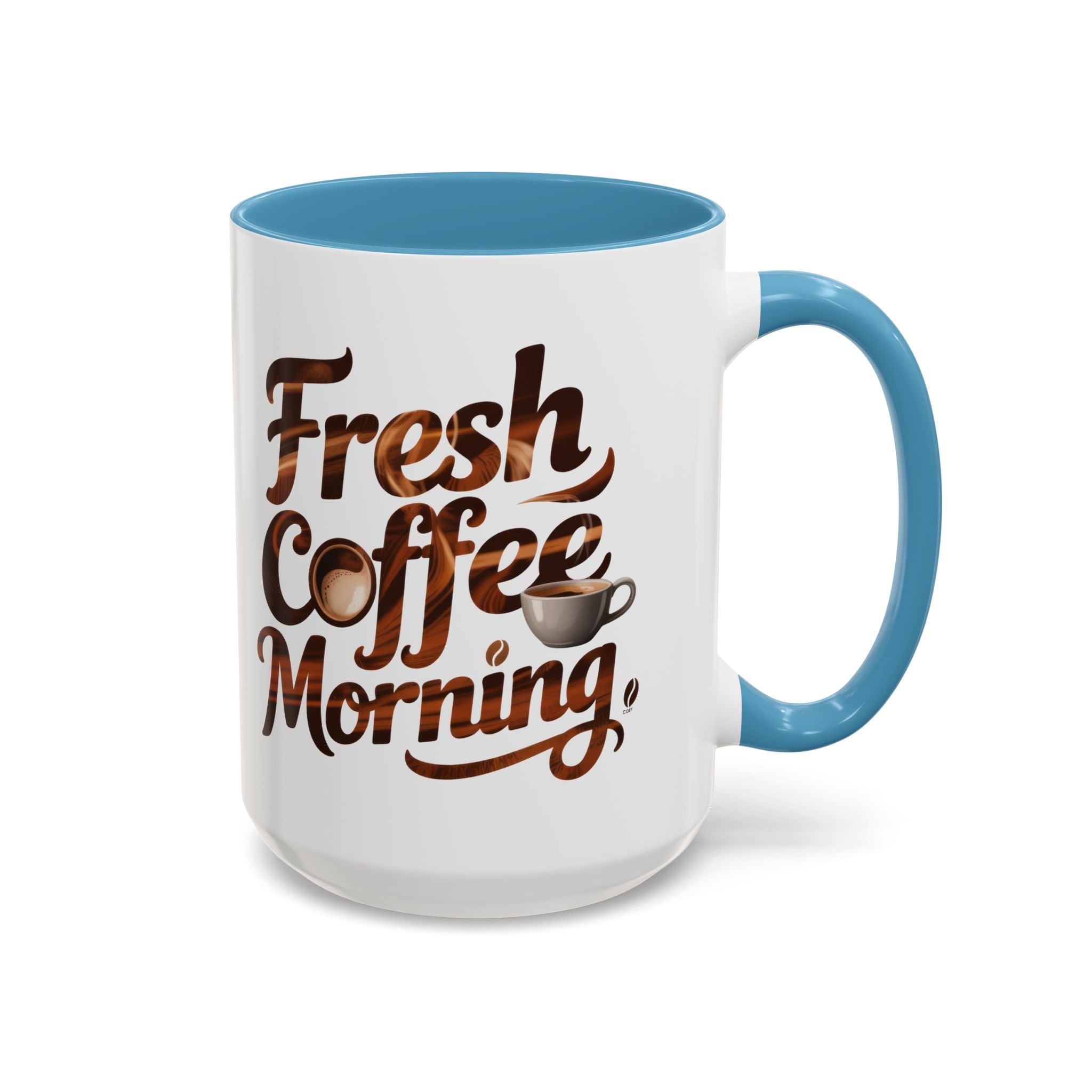 Morning Coffee Accent Mug - 'Fresh Coffee Morning' Design cup