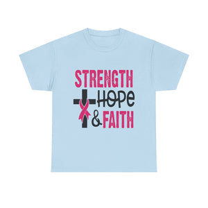 Unisex Cotton Tee - Strength, Hope & Faith, Inspirational Shirt, Breast Cancer Awareness Tee, Faith-Based Apparel, Motivational Gift
