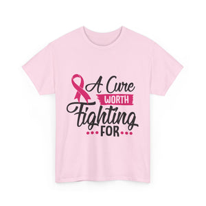 Breast Cancer Awareness Tee, A Cure Worth Fighting For Shirt, Unisex Support T-Shirt, Gift for Hope and Strength, Fundraising Apparel