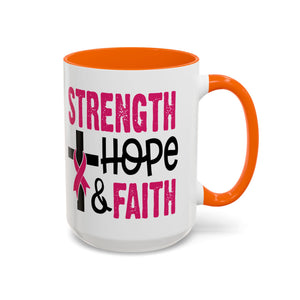 Inspirational Coffee Mug - Strength, Hope, Faith, Pink Ribbon, Christian Gifts, Motivational Drinkware, Breast Cancer Awareness