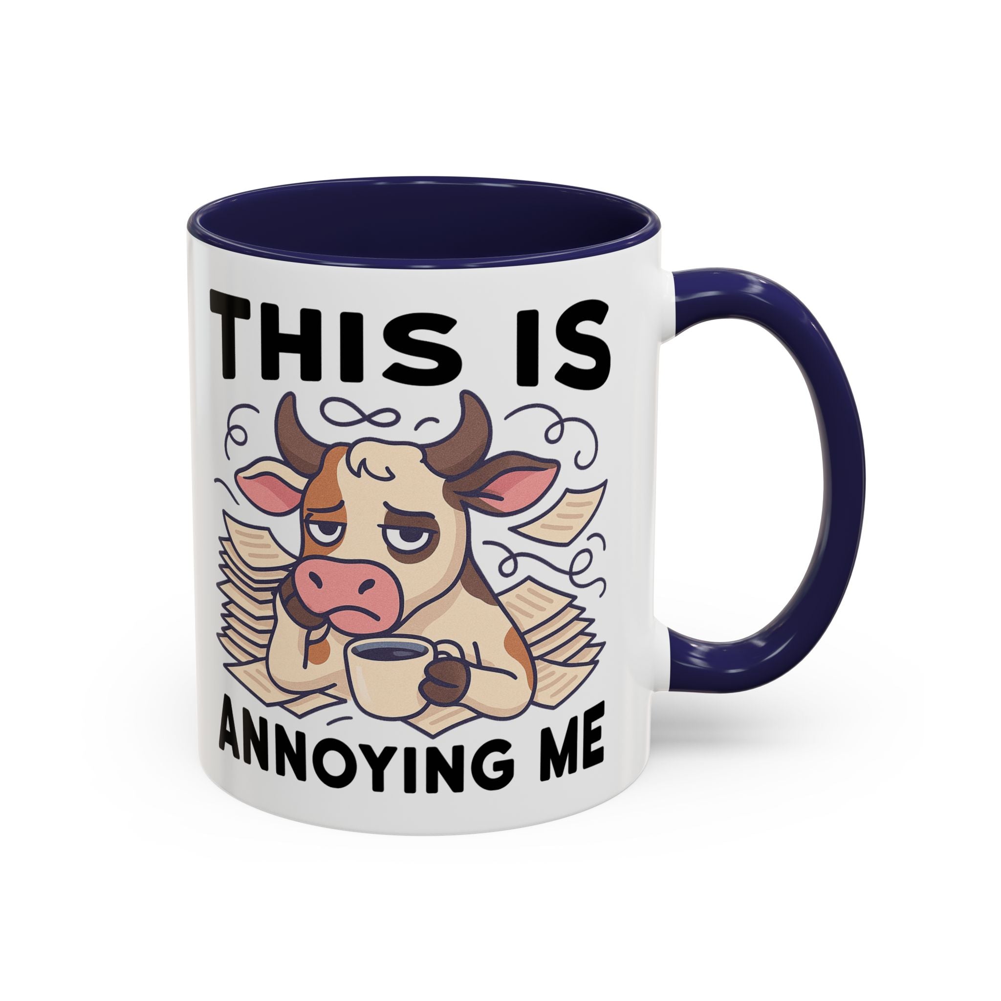Coffee Mug — "This Is Annoying Me" Cow Funny Accent Mug (11/15 oz)