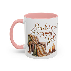 Cozy Fall Coffee Mug - Embrace the Magic of Fall, Autumn Decor, Seasonal Gifts, Home Coffee Cup, Warm Beverage Mug, Fall Vibes Mug