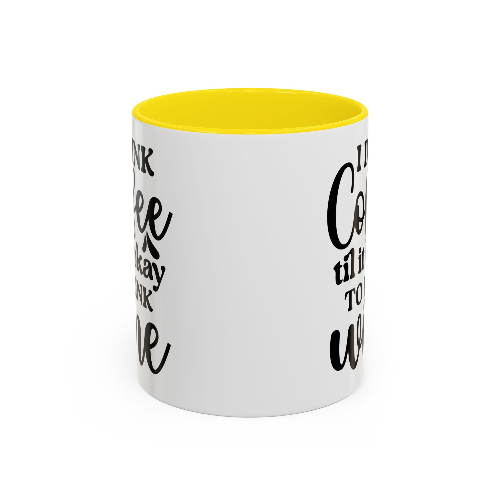Funny Coffee Mug, I Drink Coffee Til It's Okay to Drink Wine Mug, Gift for Coffee Lovers, Humor Mug, Cute Home Office Decor