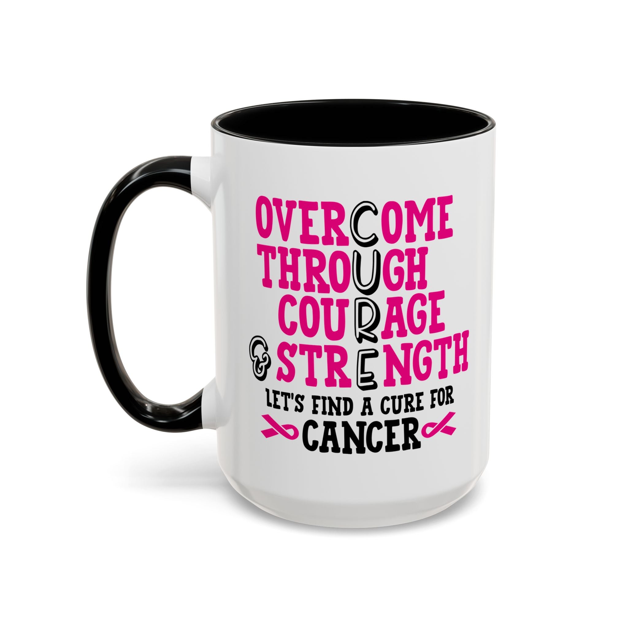 Inspirational Coffee Mug for Cancer Awareness, Gift for Supporters, Fundraising Mug for Breast Cancer, Motivational, 11oz, 15oz