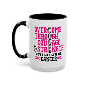 Inspirational Coffee Mug for Cancer Awareness, Gift for Supporters, Fundraising Mug for Breast Cancer, Motivational, 11oz, 15oz