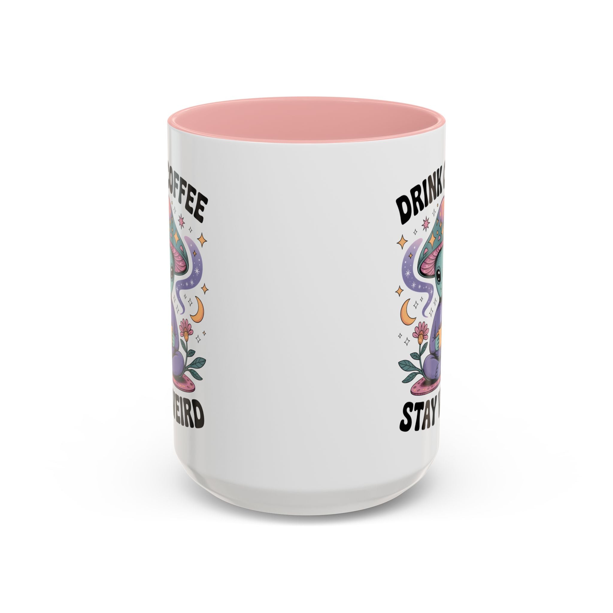 Alien Coffee Mug - "Drink Coffee Stay Weird" funny fantasy humor