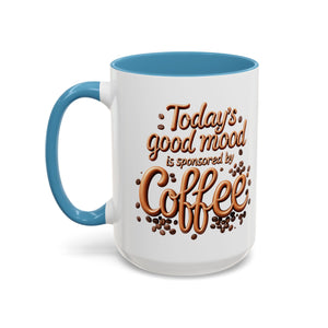 Mood-Boosting Coffee Mug, Perfect Gift for Coffee Lovers, Inspirational Drinkware, Home Office Must-Have, Fun Coffee Cup