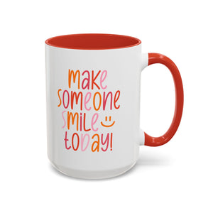 Motivational Coffee Mug - Make Someone Smile Today! - Gift for Friend, Inspirational, Cute Coffee Cup, Office Mug, Cheerful Drinkware